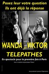 Wanda et Viktor Télépathes - Théâtre Essaion