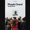 Phayik Charaf dans Autoportrait - Spotlight