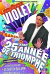 Laurent Violet dans 25ème année de triomphe - MPT Salle Marcel Pagnol
