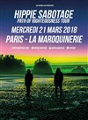 Hippie Sabotage - La Maroquinerie