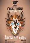 Journal des corps - L'Auguste Théâtre