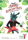 Bêtes rencontres - Théâtre de la violette