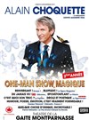 Alain Choquette dans Drôlement magique - Gaité Montparnasse