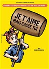 Je t'aime mais casse toi - Le Bouffon Bleu