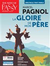 La gloire de mon père - Théâtre de Passy