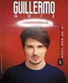 Guillermo Guiz dans Guillermo Guiz a un bon fond - La Comédie de Toulouse