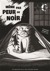 Même pas peur du noir - Comédie Triomphe