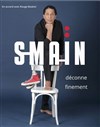 Smaïn déconne finement - La Comédie d'Avignon