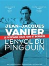 Jean-Jacques Vanier dans L'Envol du Pingouin - Café théâtre de la Fontaine d'Argent