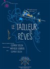 Le Tailleur de Rêves - Théâtre du Gouvernail