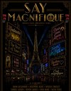 Say Magnifique - La Scène Parisienne - Salle 2