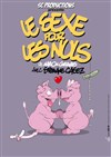 Le sexe pour les nuls - Boui Boui Café Comique