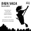 Baba Yaga - L'Escale de Melun