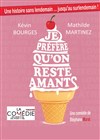 Je préfère qu'on reste amants - La Comédie du Mas