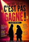 Affiche de C'est pas gagné !