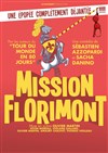 Mission Florimont - Le Chatbaret