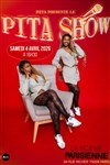Le Pita Show - La Scène Parisienne - Salle 1