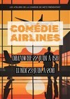 Comédie Airlines - La Comédie de Metz
