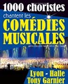 1000 choristes chantent les comédies musicales - Halle Tony Garnier