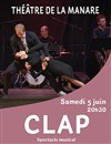 Clap - Théâtre La Manare
