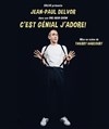 Jean-Paul Delvor dans C'est génial j'adore ! - L'espace V.O