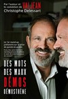 Des mots, des maux, Démos, Démosthène - Théâtre Essaion