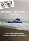 Attendez que la canicule passe - Théâtre du Nord-Ouest