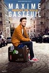 Maxime Gasteuil dans Maxime Gasteuil arrive en ville - Le Troyes Fois Plus à l'ouest