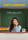 Amy London dans J'étais pas prête ! - La BDComédie