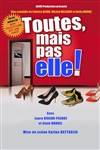 Toutes mais pas elle ! - Théâtre Athena