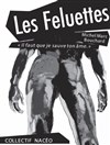 Les Feluettes - La Scène Parisienne - Salle 2