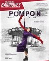 Pompon - Théâtre des Barriques
