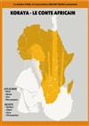 KorAya : Le conte africain - Théâtre Pixel
