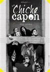 Les Chiche Capon : Opus Ultimus - Théâtre Comédie Odéon