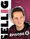 Sellig dans Episode 6 - Le Paris - salle 1