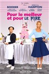 Pour le meilleur et pour le pire - CEC - Théâtre de Yerres
