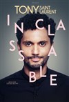 Tony Saint Laurent dans Inclassable - Théâtre Daudet