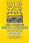 Spécial Réveillon : Les 7 jours de Simon Labrosse - Théâtre du Cyclope