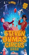 Steven Dumas Circus | Nouveau spectacle 2026 - Chapiteau Steven Dumas Circus