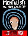 Mathieu Chesneau dans Mentaliste - La Petite Loge Théâtre