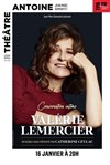 Conversation Intime : Valérie Lemercier - Théâtre Antoine