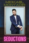 Mickaël Montadir dans Séductions - Comédie de Tours