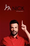 Ya Nick dans Ya Nick fait son show ! - Le Scènacle