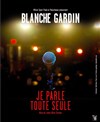 Blanche Gardin dans Je parle toute seule - Le République - Grande Salle