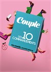 Couple : les 10 commandements - Comédie du Finistère - Les ateliers des Capuçins
