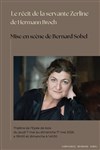 Le récit de la servante Zerline - Théâtre de l'Epée de Bois - Cartoucherie