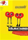 Célibataires - Théâtre Casalis