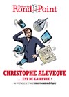 Christophe Alévêque...est de la revue ! - Théâtre du Rond Point - Salle Renaud Barrault