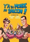Y'a du monde au balcon ! - Palais du Rire