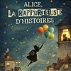Alice la rapporteuse d'histoires - Luna Negra